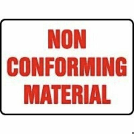 ACCUFORM Safety Sign NON CONFORMING MATERIAL MQTL500VS MQTL500VS